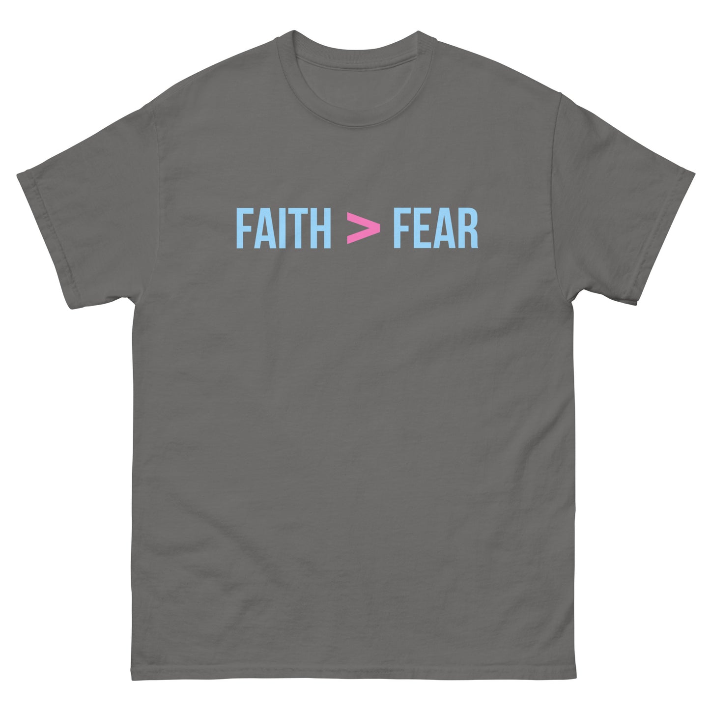 Faith>Fear